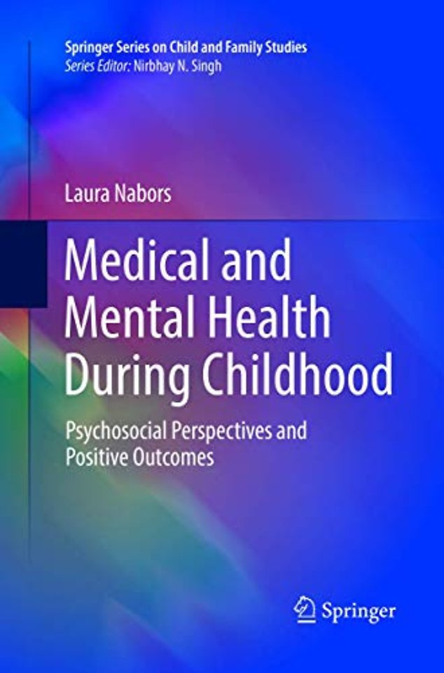 Medical and Mental Health During Childhood