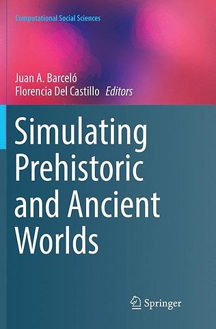 Simulating Prehistoric and Ancient Worlds