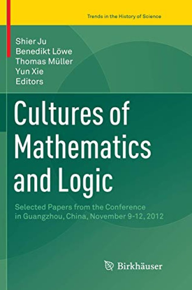 Cultures of Mathematics and Logic
