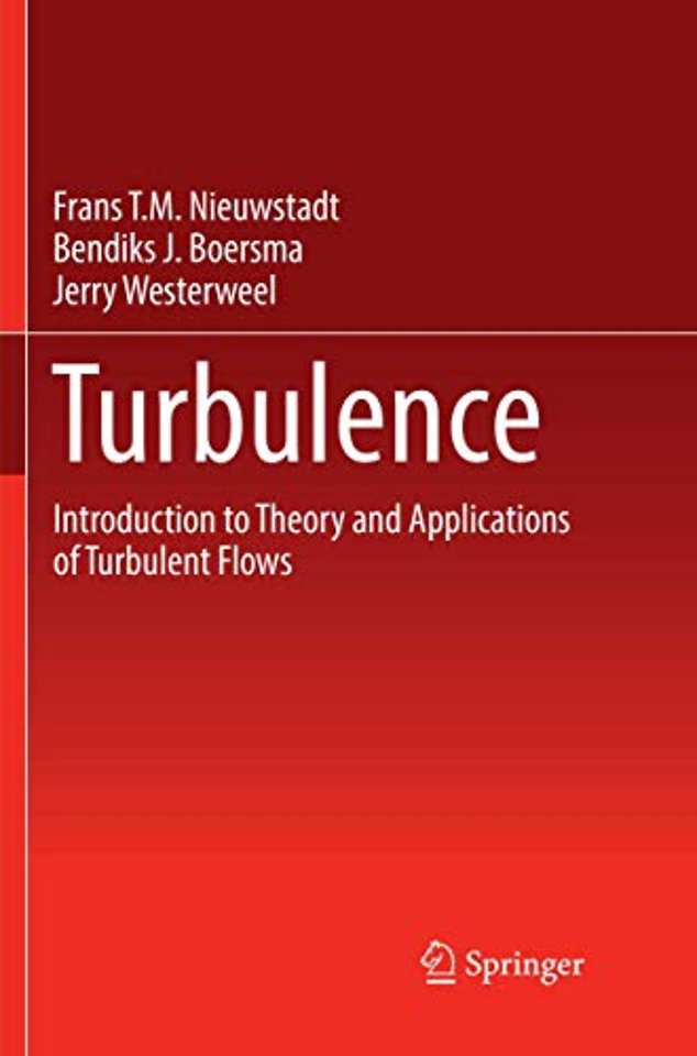 Turbulence door Frans T.M. Nieuwstadt, Jerry Westerweel en Bendiks