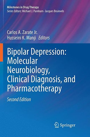 Bipolar Depression: Molecular Neurobiology, Clinical Diagnosis, and Pharmacotherapy