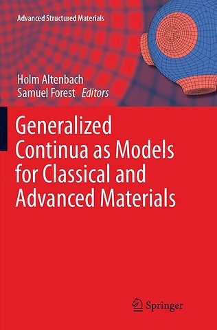 Generalized Continua as Models for Classical and Advanced Materials