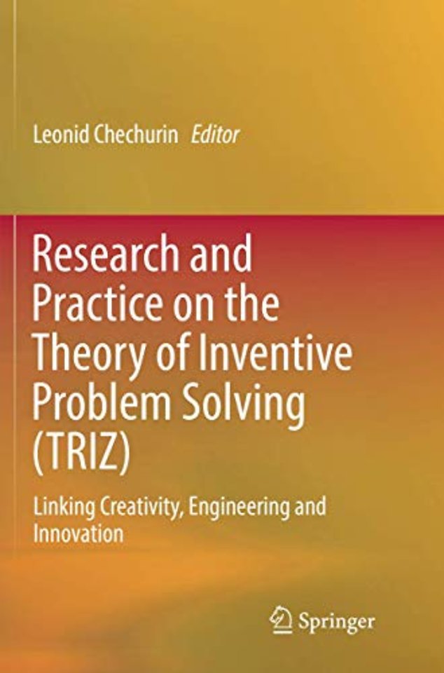 Research and Practice on the Theory of Inventive Problem Solving (TRIZ)