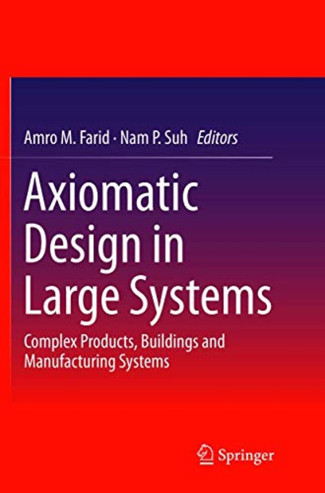 Axiomatic Design in Large Systems