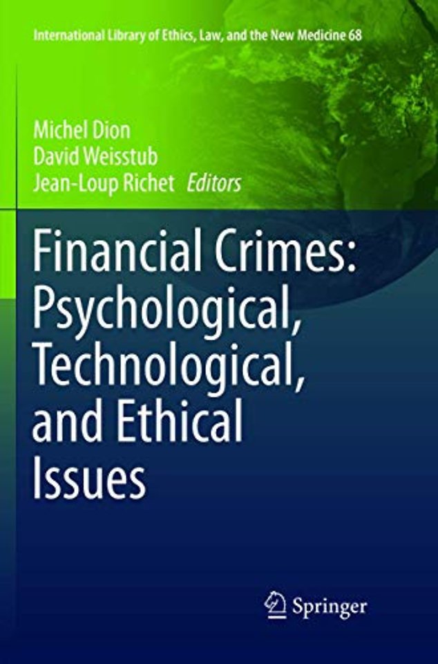 Financial Crimes: Psychological, Technological, and Ethical Issues