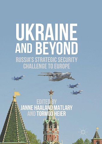 Ukraine and Beyond