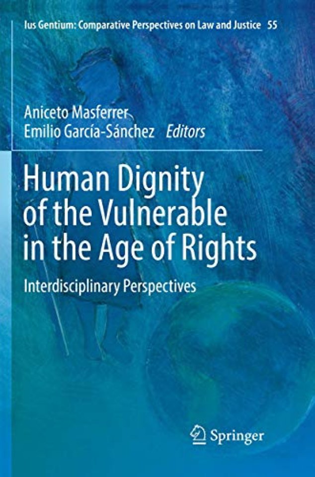Human Dignity of the Vulnerable in the Age of Rights