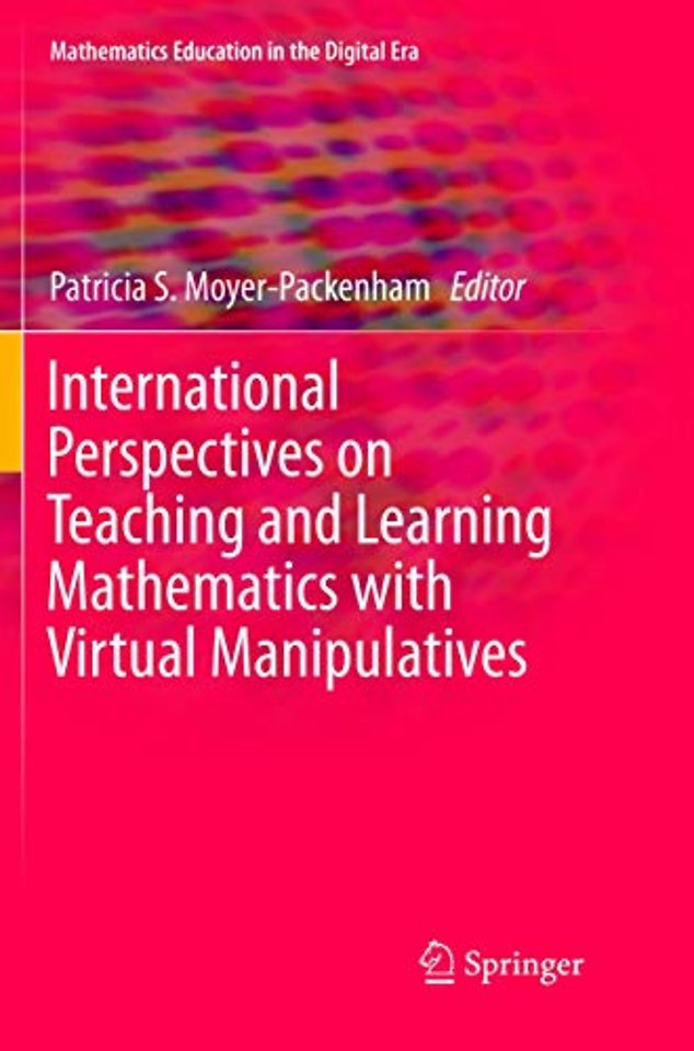 International Perspectives on Teaching and Learning Mathematics with Virtual Manipulatives