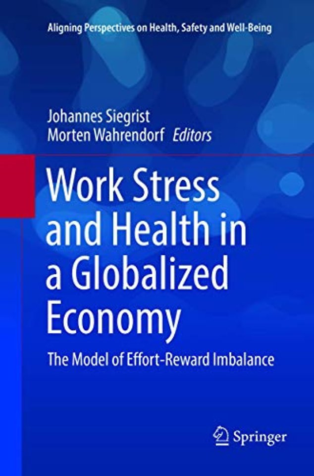 Work Stress and Health in a Globalized Economy