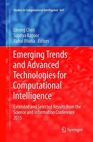 Emerging Trends and Advanced Technologies for Computational Intelligence