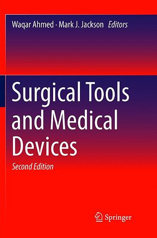 Surgical Tools and Medical Devices