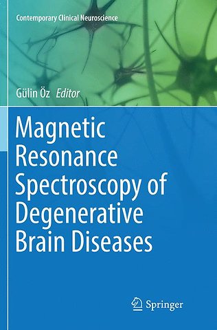 Magnetic Resonance Spectroscopy of Degenerative Brain Diseases