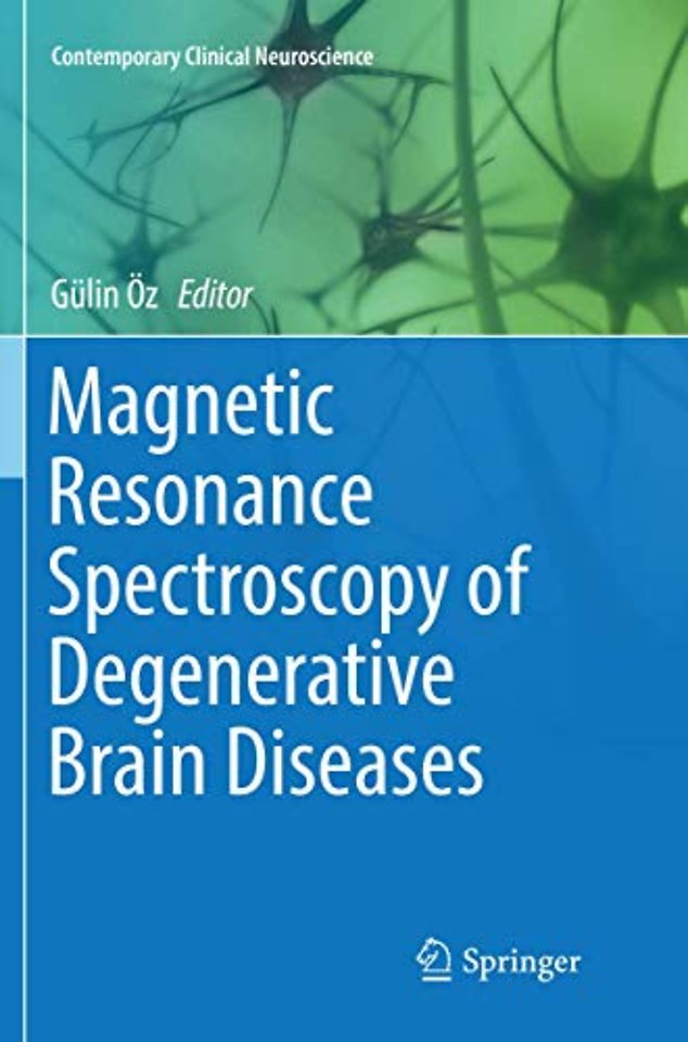 Magnetic Resonance Spectroscopy of Degenerative Brain Diseases