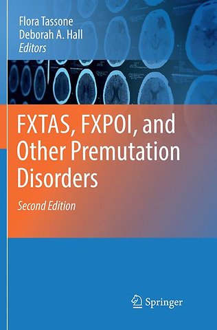 FXTAS, FXPOI, and Other Premutation Disorders