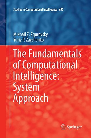 The Fundamentals of Computational Intelligence: System Approach