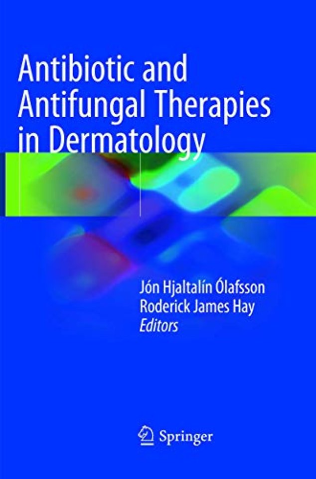 Antibiotic and Antifungal Therapies in Dermatology