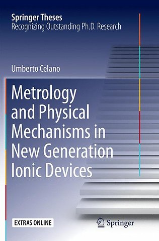 Metrology and Physical Mechanisms in New Generation Ionic Devices