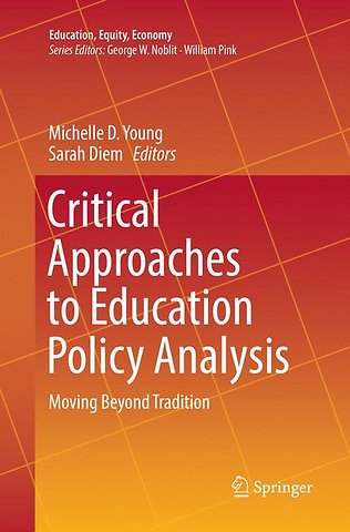 Critical Approaches to Education Policy Analysis