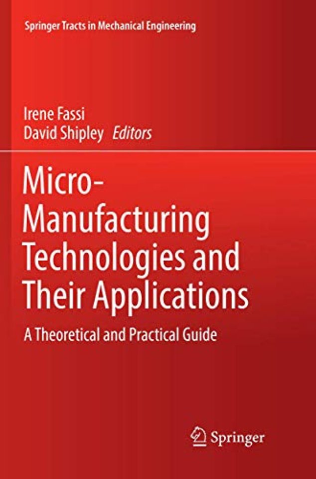 Micro-Manufacturing Technologies and Their Applications