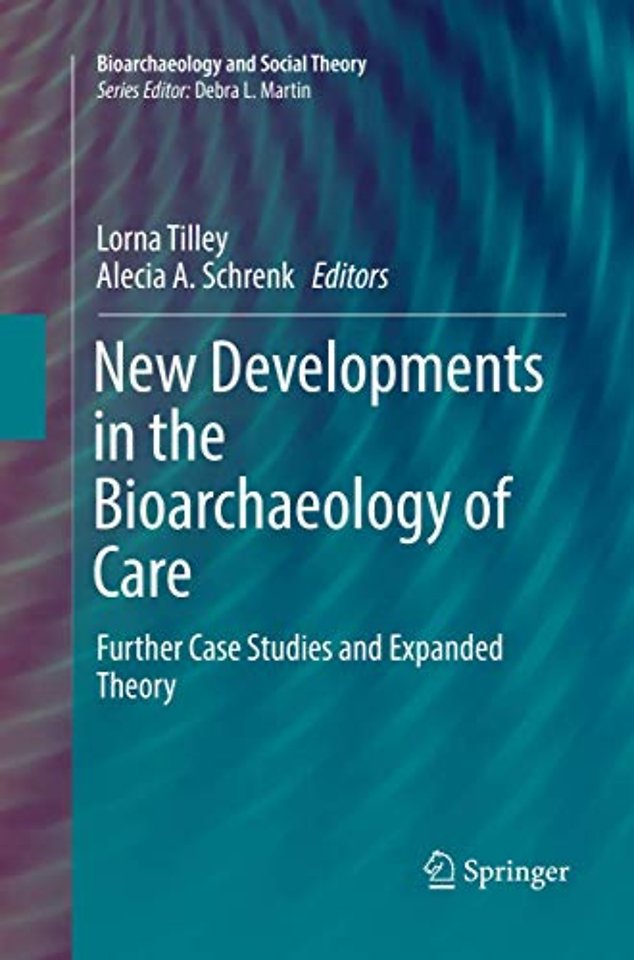 New Developments in the Bioarchaeology of Care