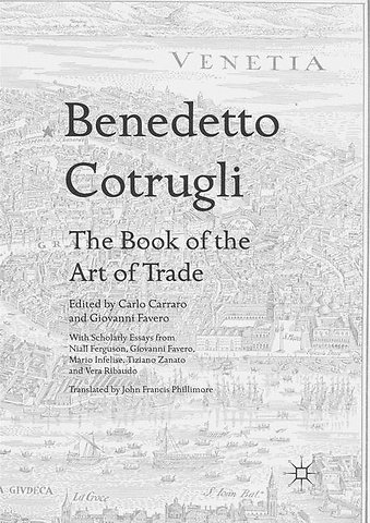 Benedetto Cotrugli – The Book of the Art of Trade