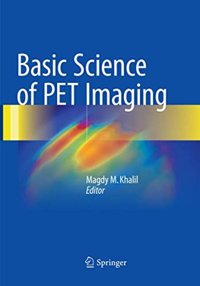 Basic Science of PET Imaging