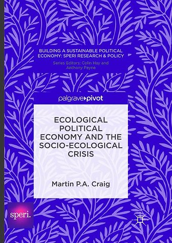 Ecological Political Economy and the Socio-Ecological Crisis