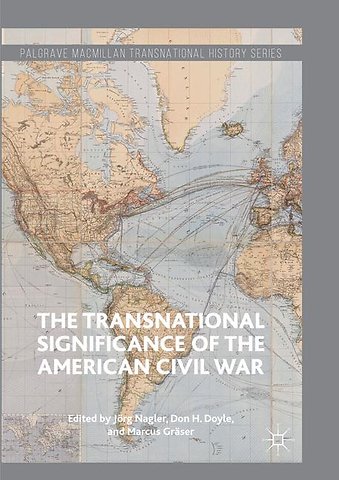 The Transnational Significance of the American Civil War