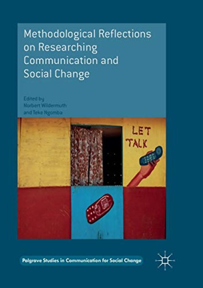 Methodological Reflections on Researching Communication and Social Change