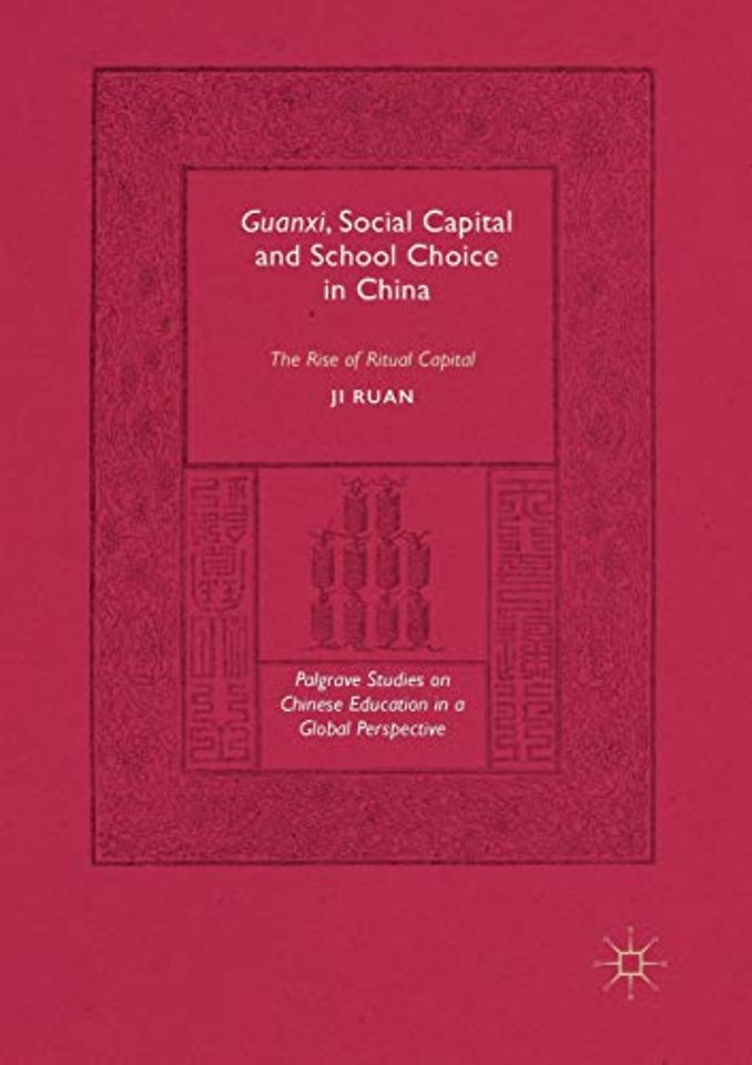Guanxi, Social Capital and School Choice in China