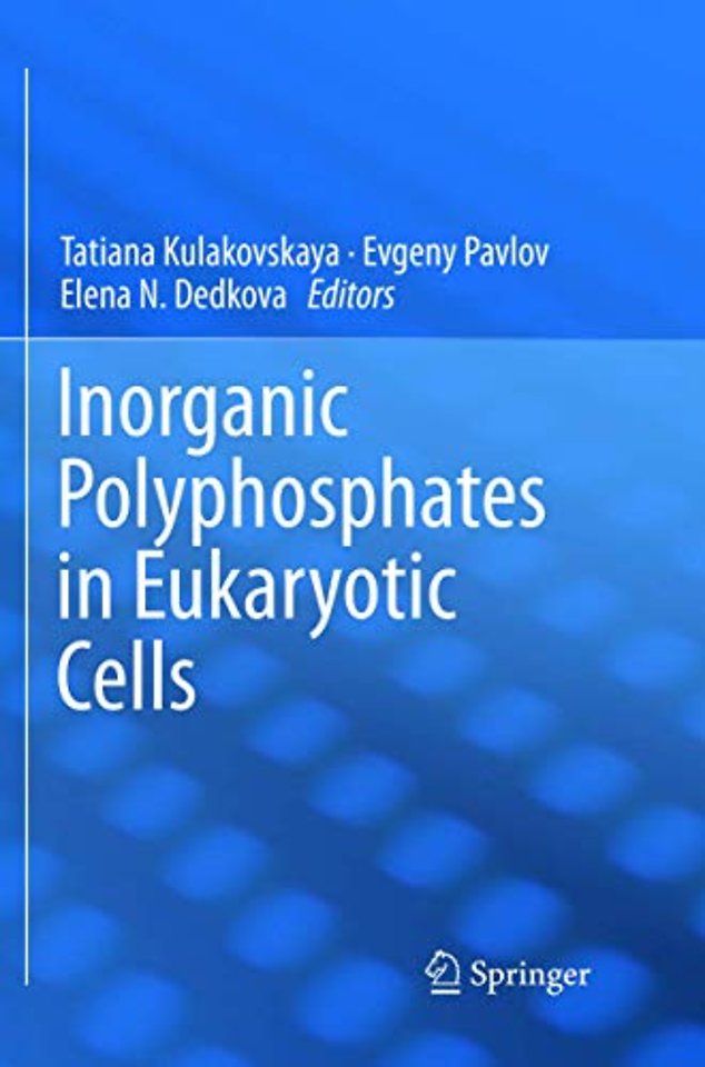 Inorganic Polyphosphates in Eukaryotic Cells