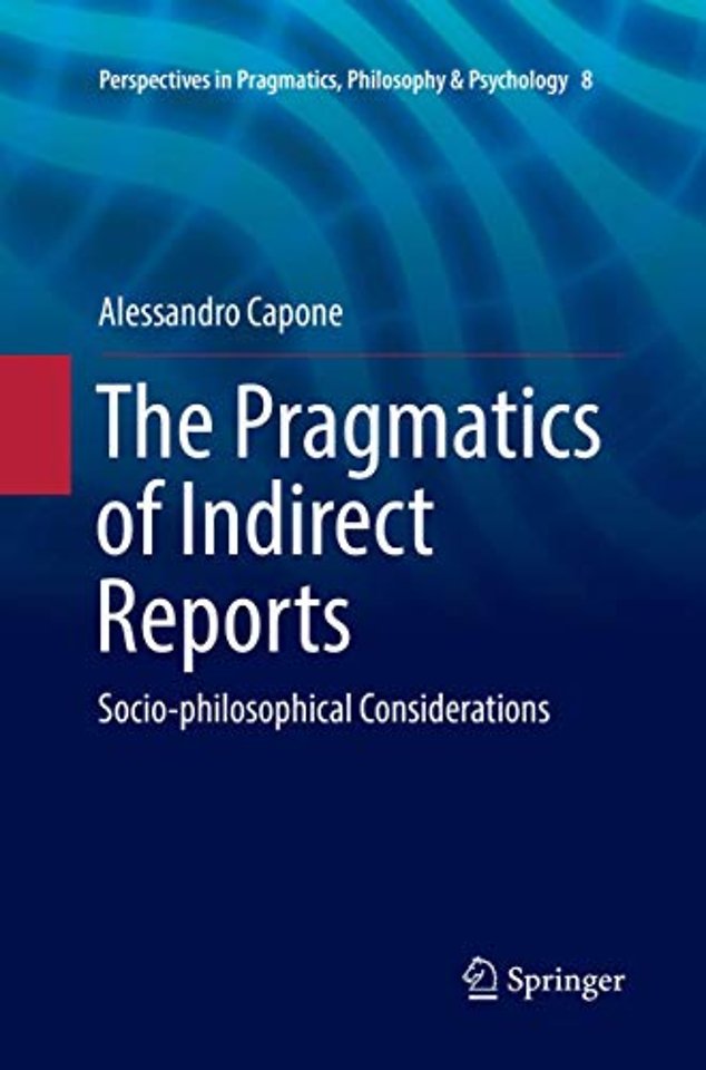 The Pragmatics of Indirect Reports