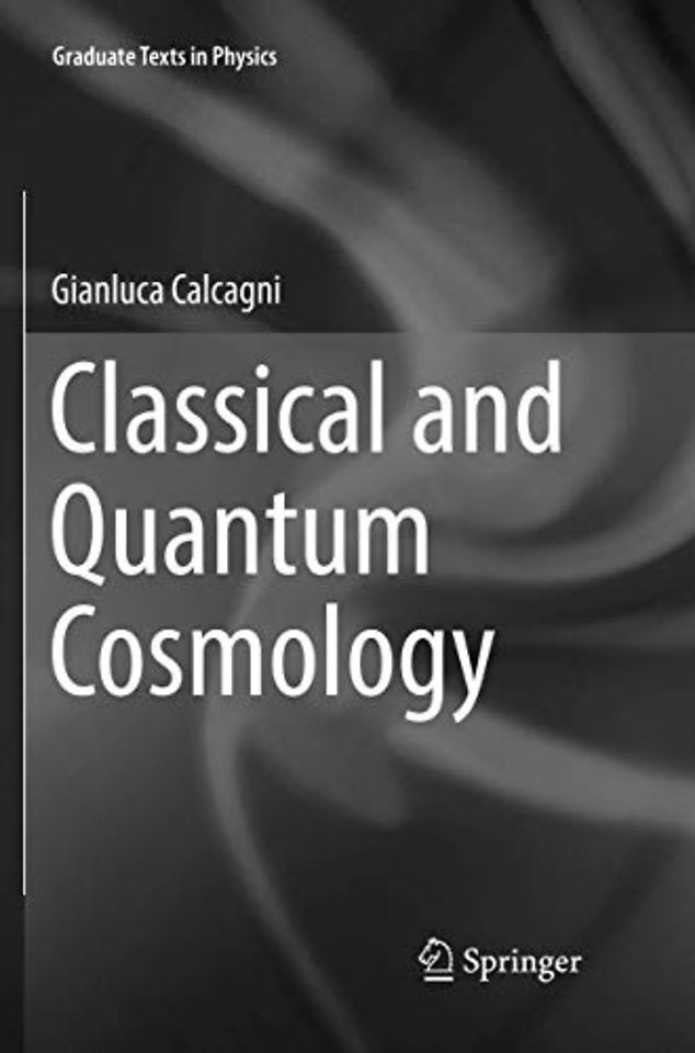 Classical and Quantum Cosmology
