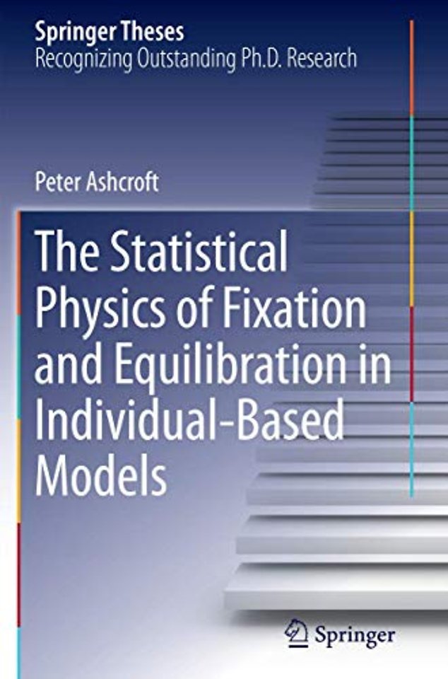 The Statistical Physics of Fixation and Equilibration in Individual-Based Models