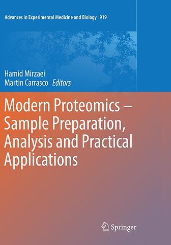 Modern Proteomics – Sample Preparation, Analysis and Practical Applications