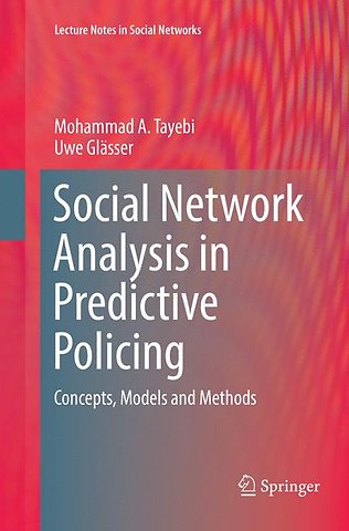 Social Network Analysis in Predictive Policing