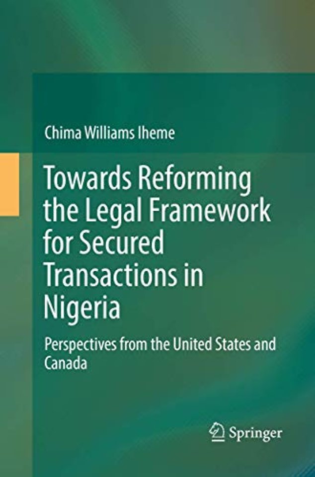 Towards Reforming the Legal Framework for Secured Transactions in Nigeria