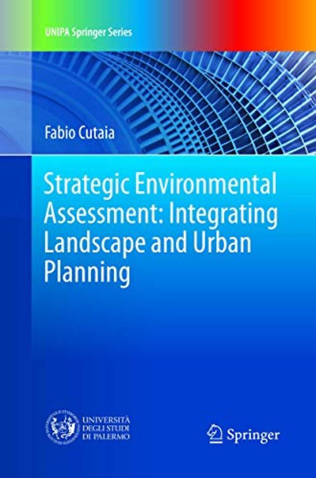 Strategic Environmental Assessment: Integrating Landscape and Urban Planning
