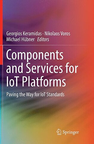 Components and Services for IoT Platforms