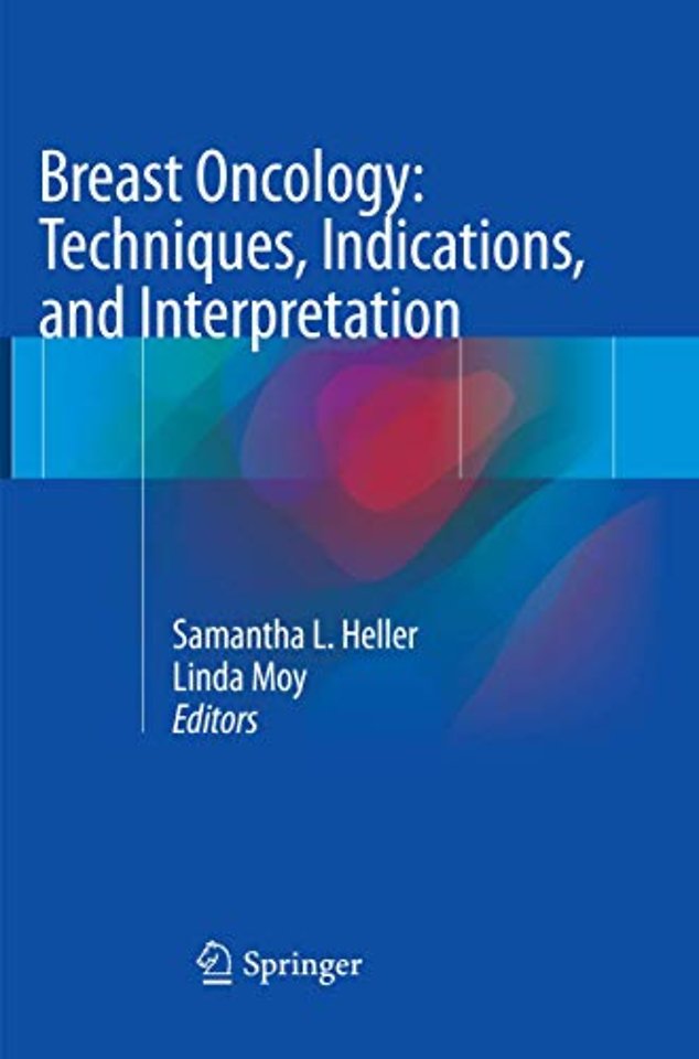 Breast Oncology: Techniques, Indications, and Interpretation