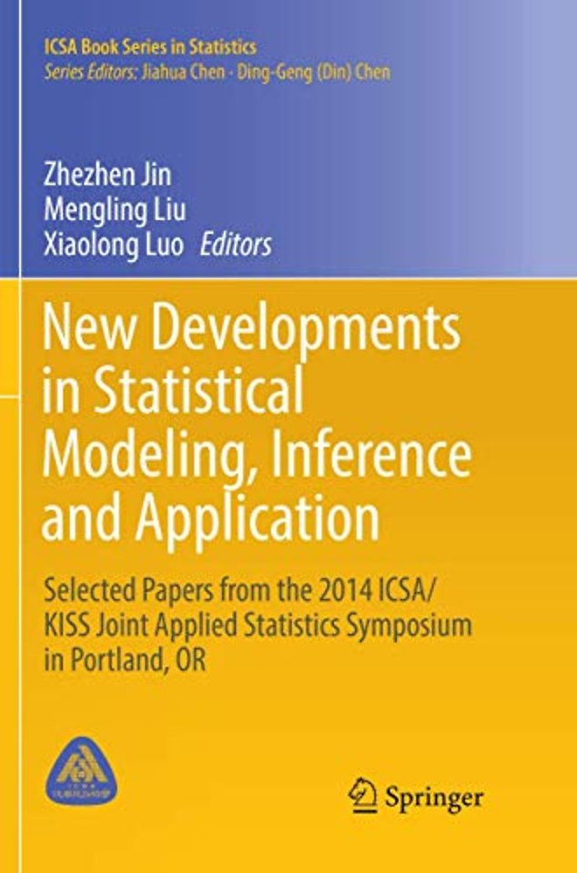 New Developments in Statistical Modeling, Inference and Application