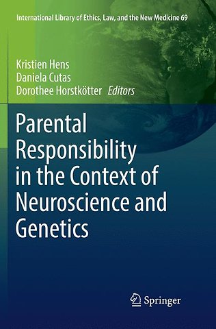 Parental Responsibility in the Context of Neuroscience and Genetics