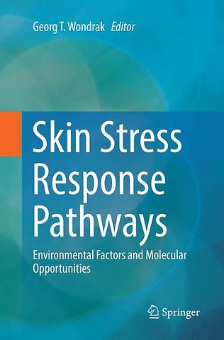 Skin Stress Response Pathways