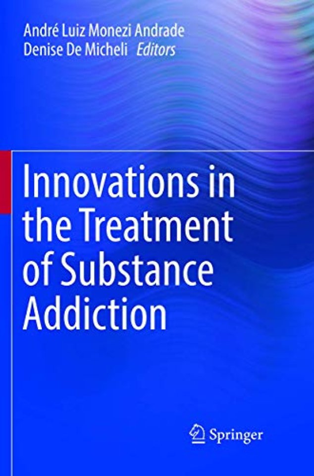 Innovations in the Treatment of Substance Addiction