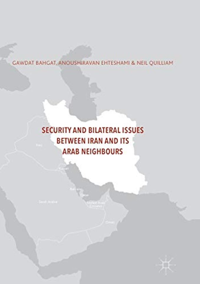 Security and Bilateral Issues between Iran and its Arab Neighbours