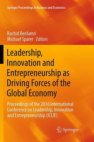 Leadership, Innovation and Entrepreneurship as Driving Forces of the Global Economy
