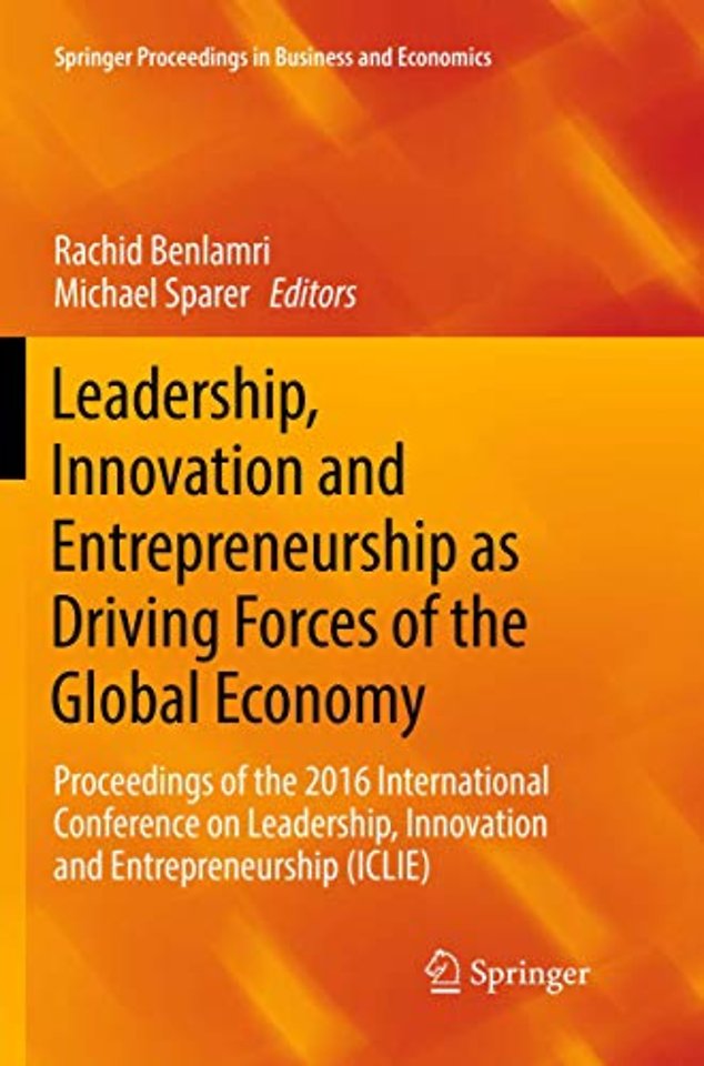 Leadership, Innovation and Entrepreneurship as Driving Forces of the Global Economy