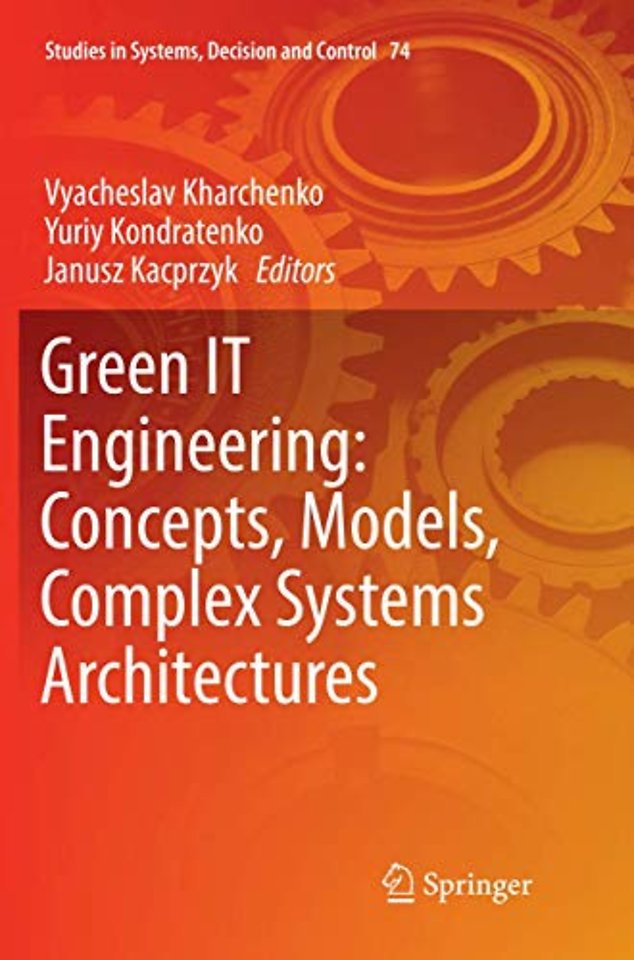 Green IT Engineering: Concepts, Models, Complex Systems Architectures