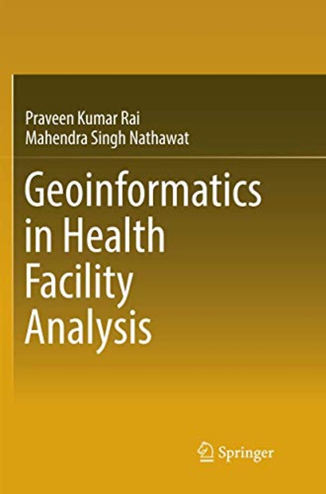 Geoinformatics in Health Facility Analysis