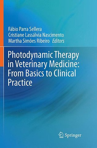 Photodynamic Therapy in Veterinary Medicine: From Basics to Clinical Practice
